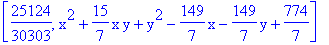 [25124/30303, x^2+15/7*x*y+y^2-149/7*x-149/7*y+774/7]